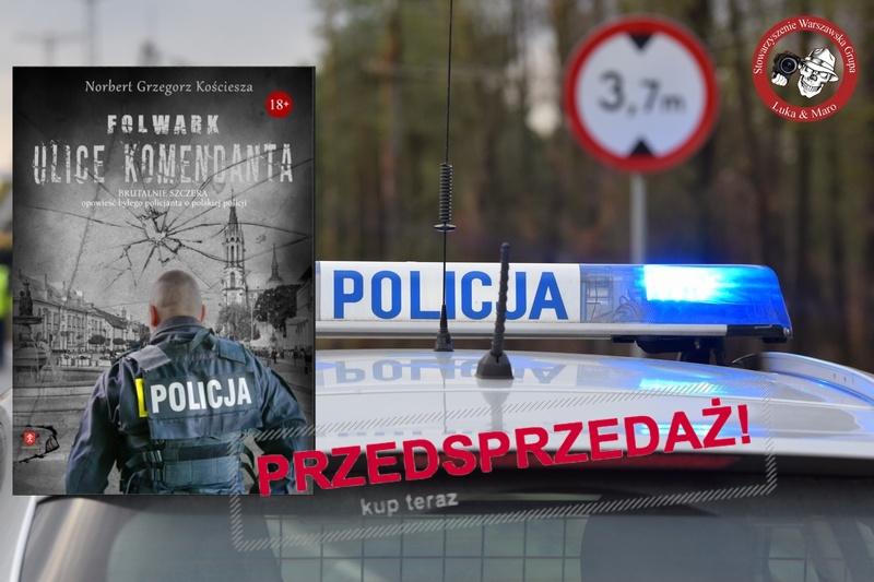 Start przedsprzedaży książki Folwark – ulice komendanta Norbert Grzegorz Kościesza