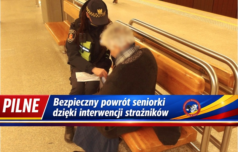Seniorka błąkała się po metrze – wzorowa interwencja straży miejskiej